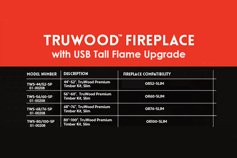 Image of Modern Flames TruWood Premium - Slim Timber Tall Flames USB 01-00208 TWS-44/52-SP TWS-56/60-SP TWS-68/76-SP TWS-80/100-SP